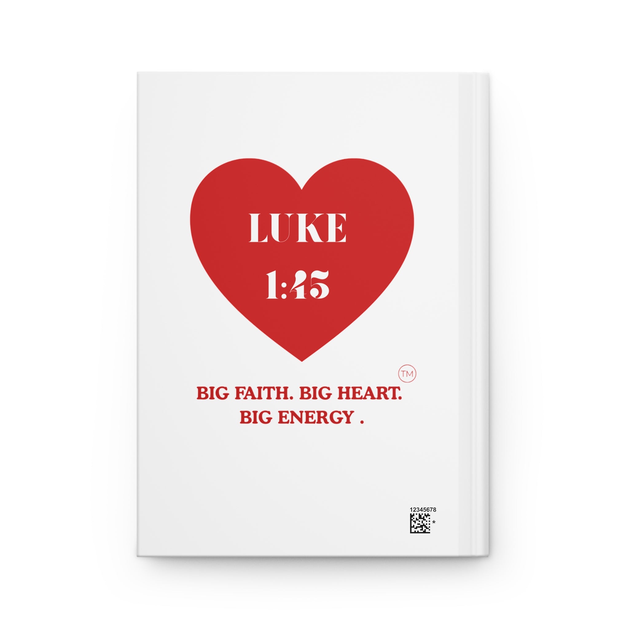 Luke 1:45 Hardcover Journal — "Big Faith. Big Heart. Big Energy." Matte Notebook