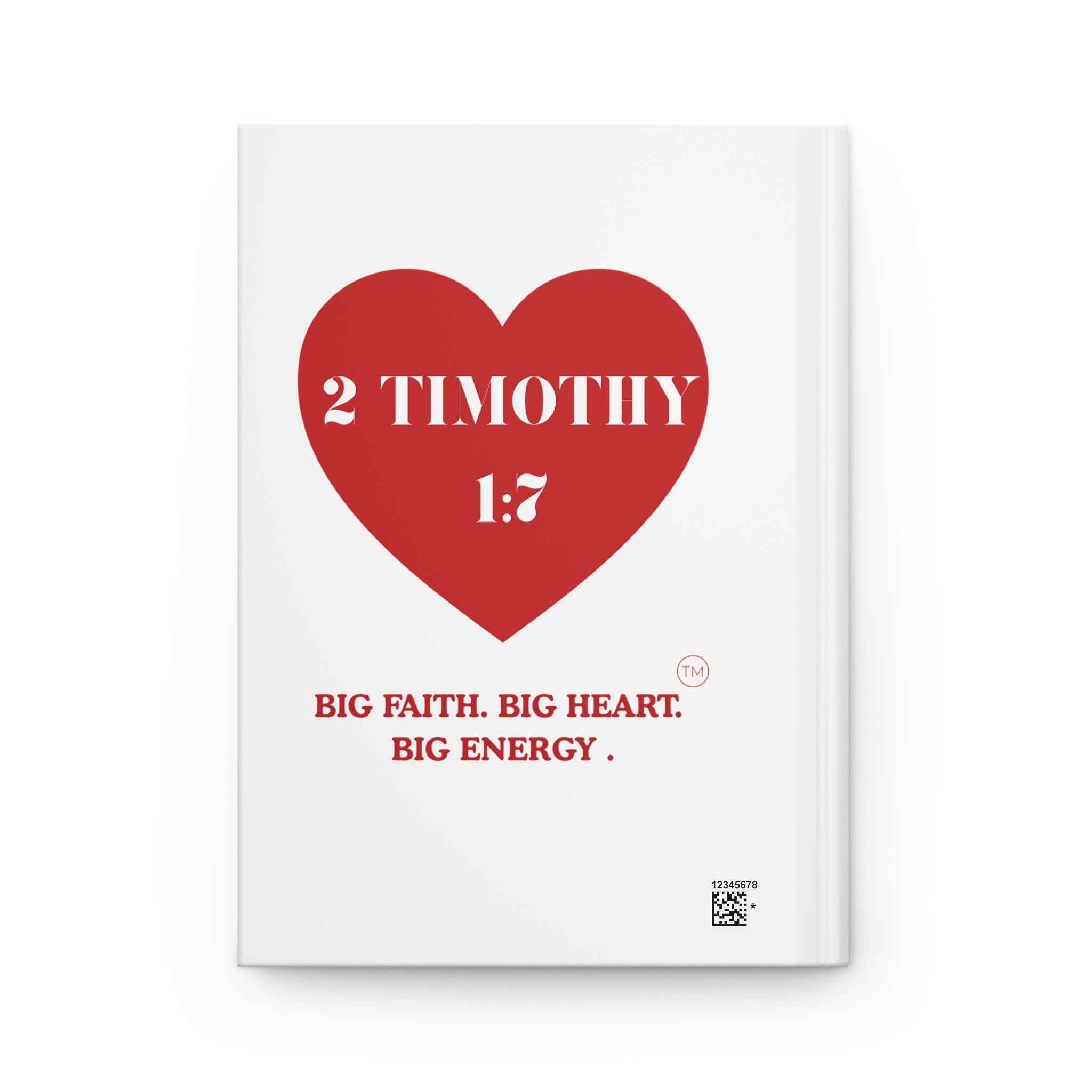 Hardcover Journal — 2 Timothy 1:7 Red Heart | Big Faith, Big Heart Inspirational Notebook