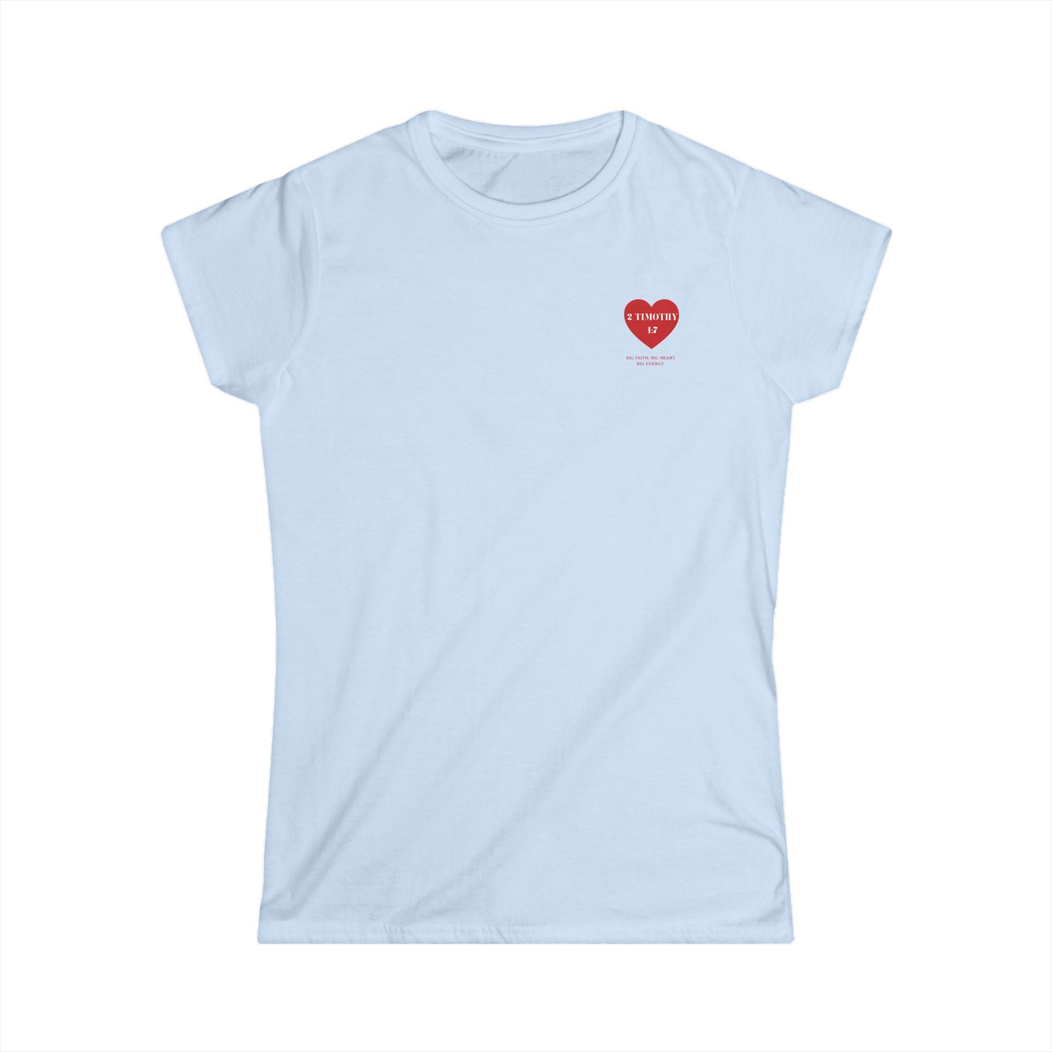 Women's Tee — 2 Timothy 1:7 Heart Faith T‑Shirt