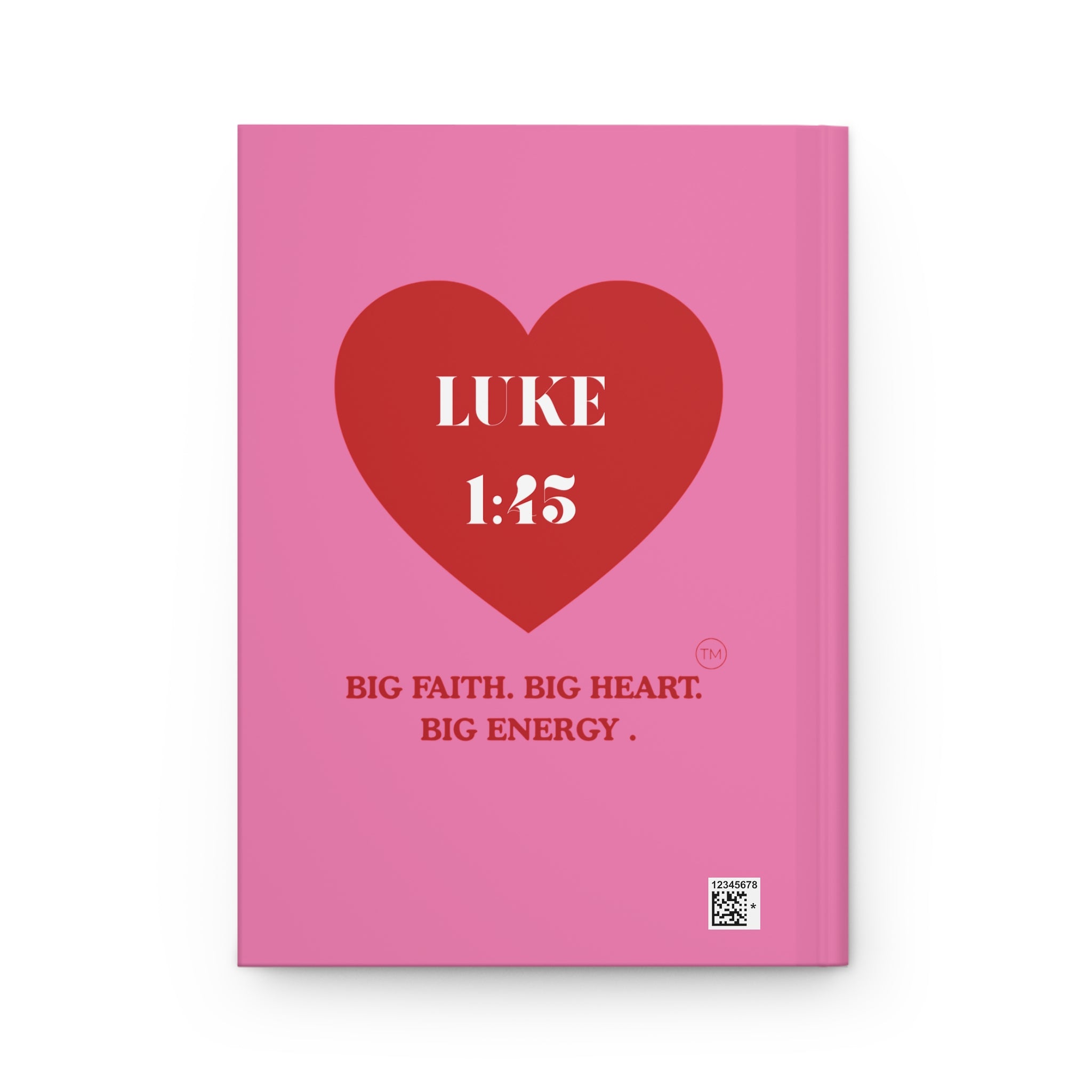 Luke 1:45 Pink Hardcover Journal — "Big Faith, Big Heart, Big Energy" Inspirational Notebook