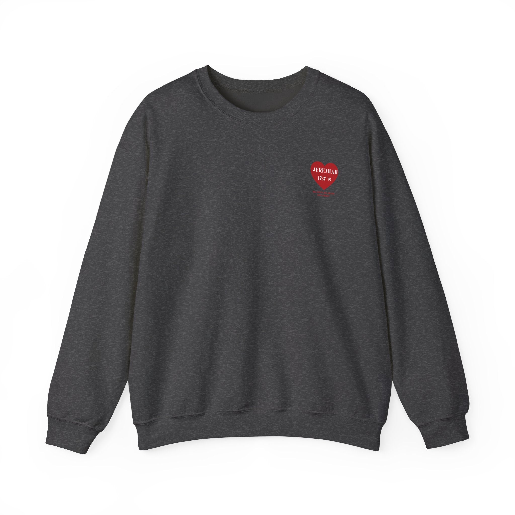 Jeremiah 17:7-8 Heart Crewneck Sweatshirt – Inspirational Bible Verse Pullover