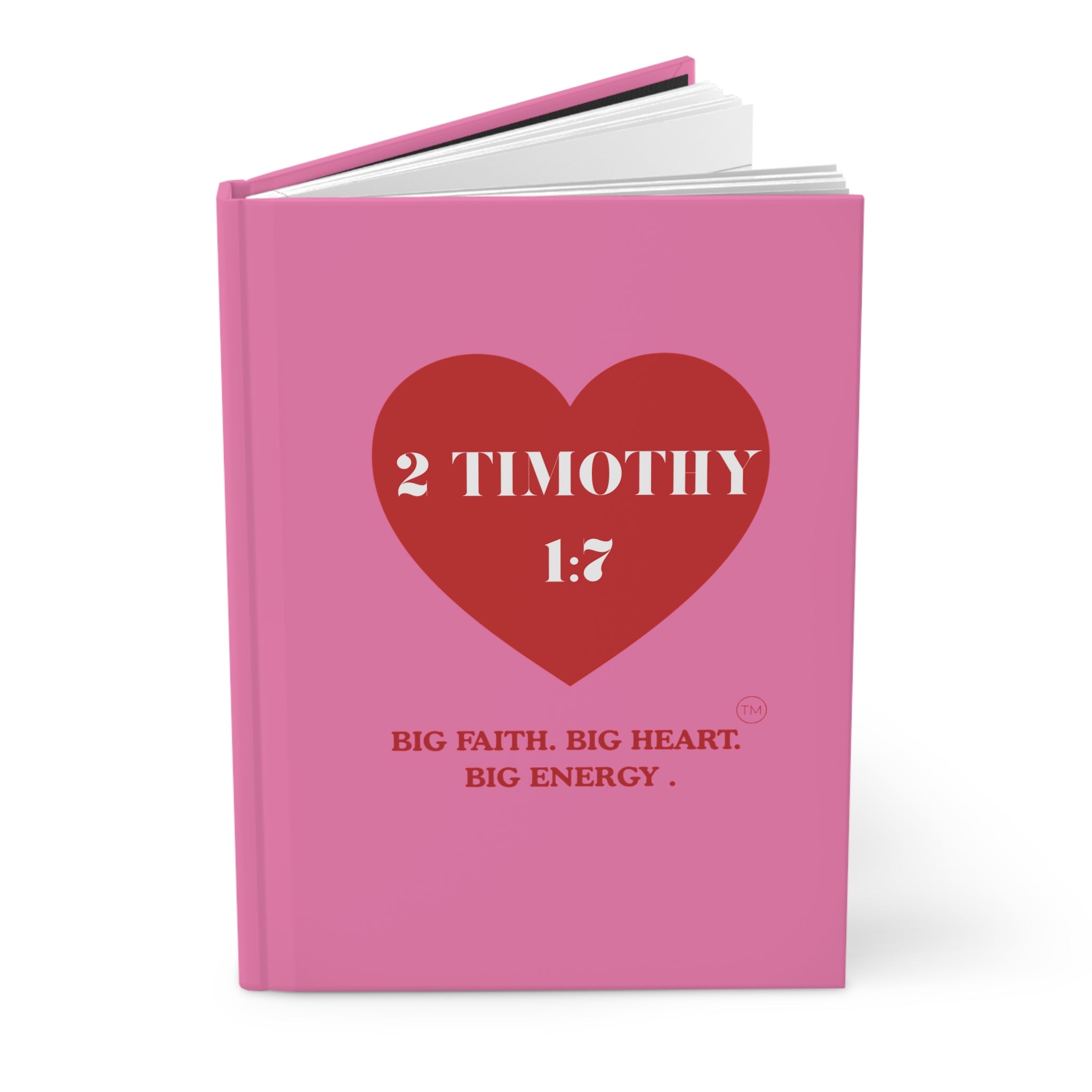 Hardcover Journal — 2 Timothy 1:7 Pink Faith Journal with Red Heart, "Big Faith. Big Heart. Big Energy."