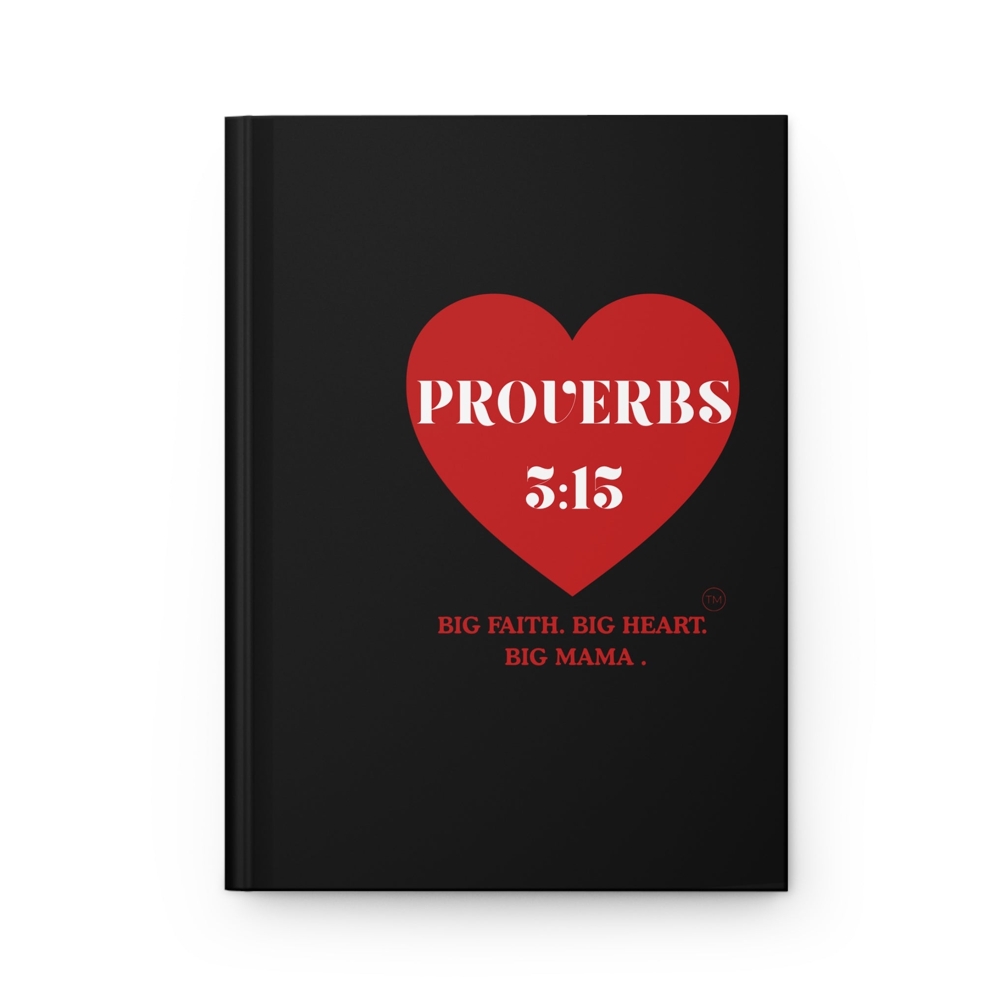 Proverbs 3:15 Journal — "Big Faith. Big Heart. Big Mama." Hardcover Matte