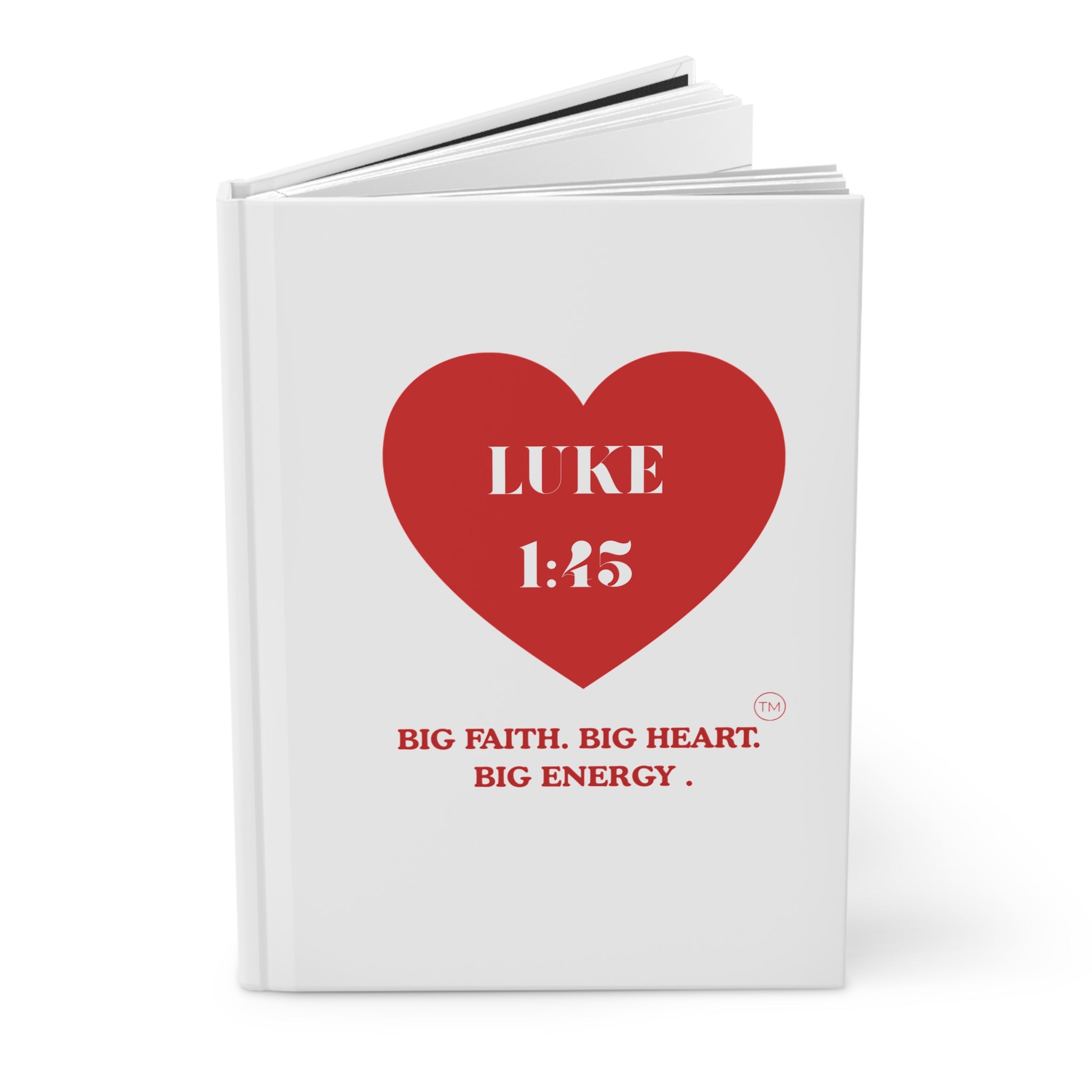 Luke 1:45 Hardcover Journal — "Big Faith. Big Heart. Big Energy." Matte Notebook