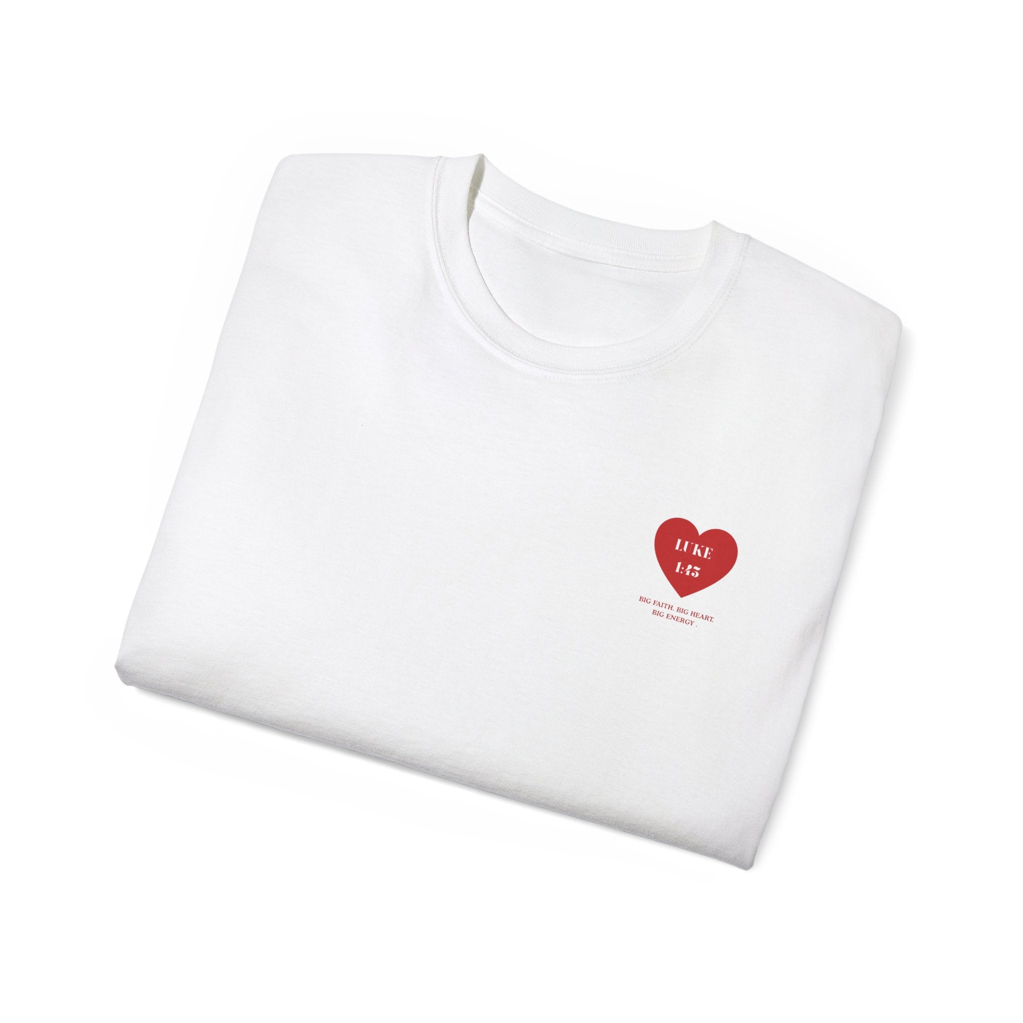 luke 1:45 Heart Unisex Verse ultra cotten– Christian Faith  T-Shirt