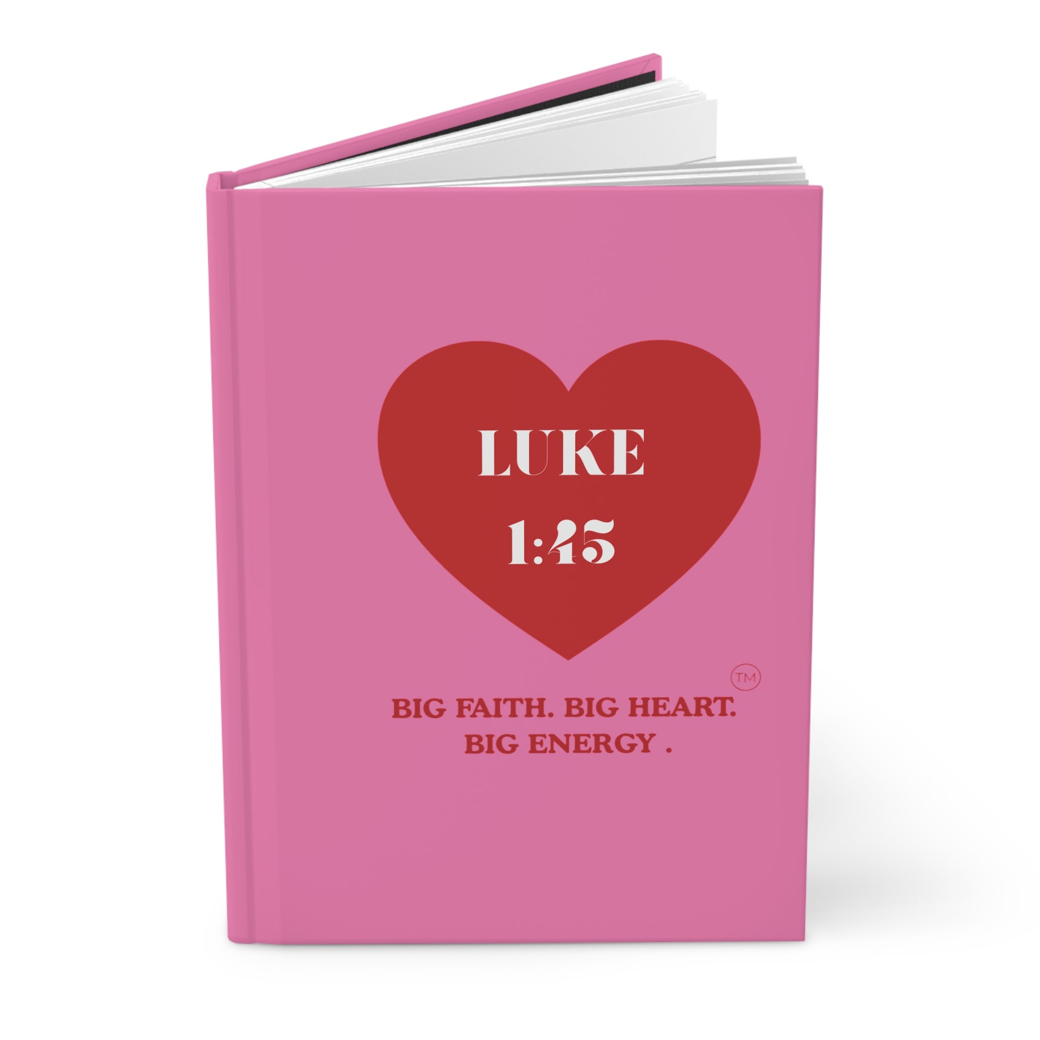 Luke 1:45 Pink Hardcover Journal — "Big Faith, Big Heart, Big Energy" Inspirational Notebook